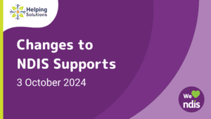 Changes to NDIS Supports - 3 October 2024