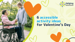 Six accessible activity ideas for Valentine’s Day