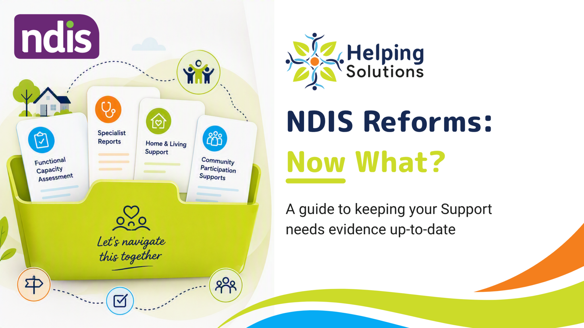 NDIS Reforms, NDIS Changes, What's happening with the NDIS? Will my NDIS supports be affected?